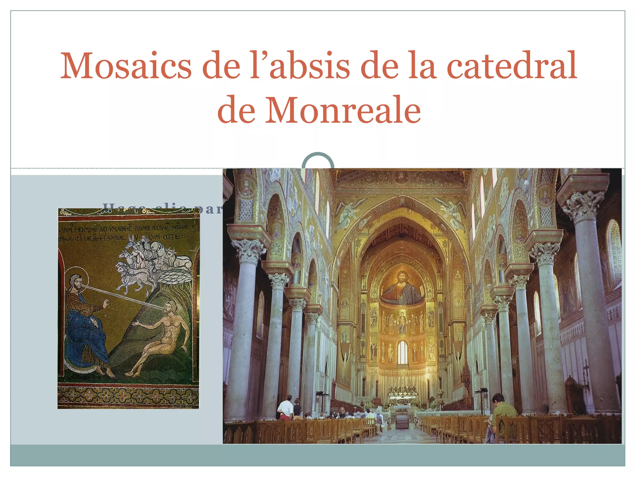 Mosaics de l'absis de la catedral de monreale | ODP