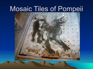 Mosaic Tiles of Pompeii 
