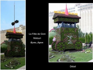 La Fête de Gion  Matsuri Kyoto, Japon   Détail 