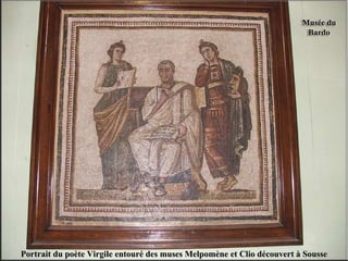Portrait du poète Virgile entouré des muses Melpomène et Clio découvert à Sousse 