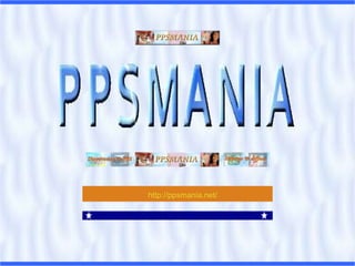 http://ppsmania.net/     