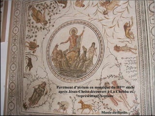 Pavement d’atrium en mosaïque du III ème  siècle après Jésus-Christ découvert à La Chebba et représentant Neptune 
