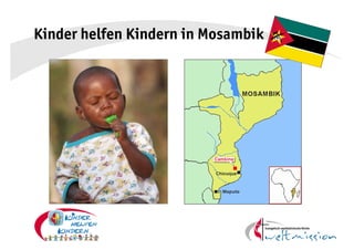Kinder helfen Kindern in Mosambik
 