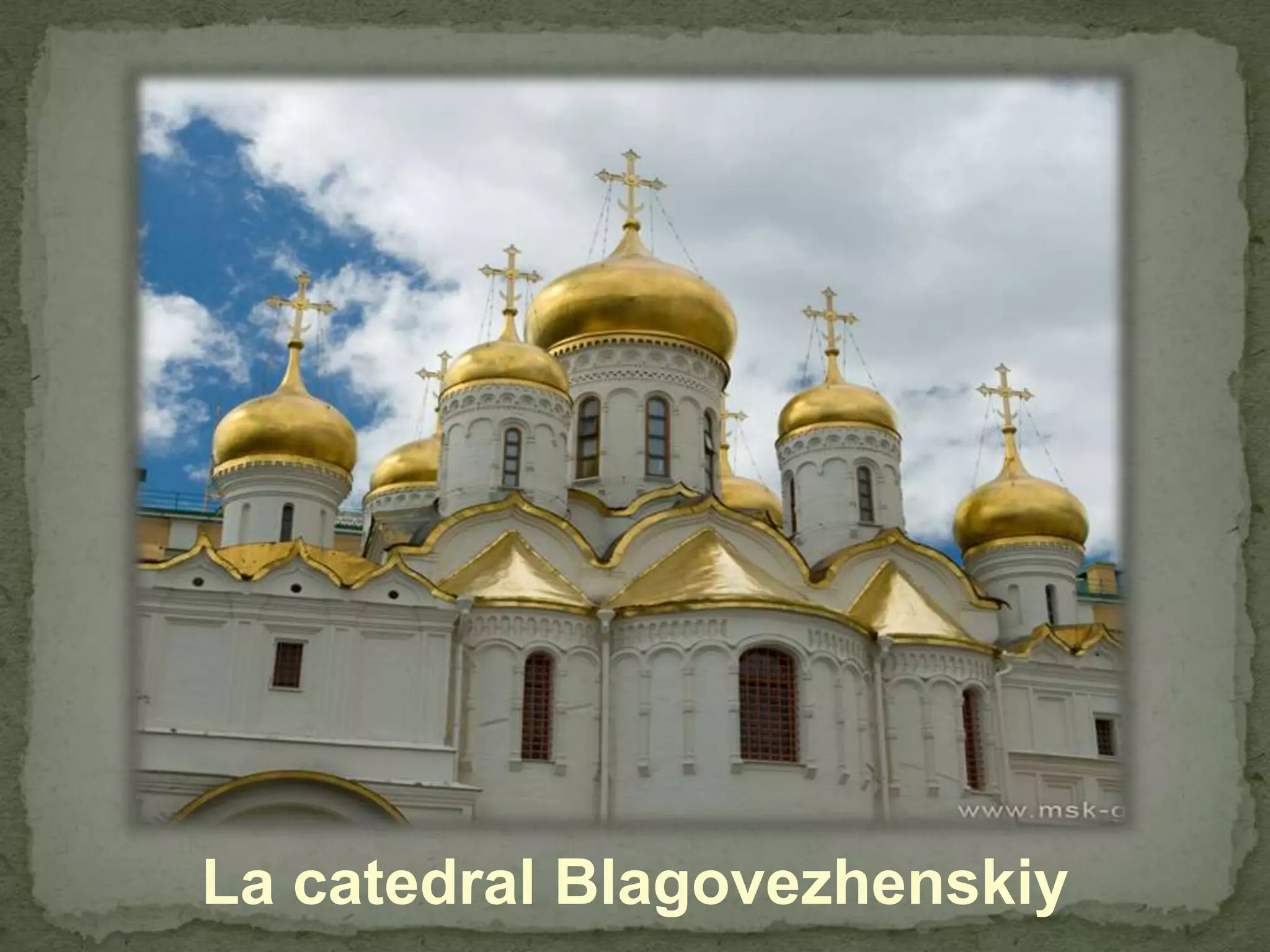 La catedral Blagovezhenskiy