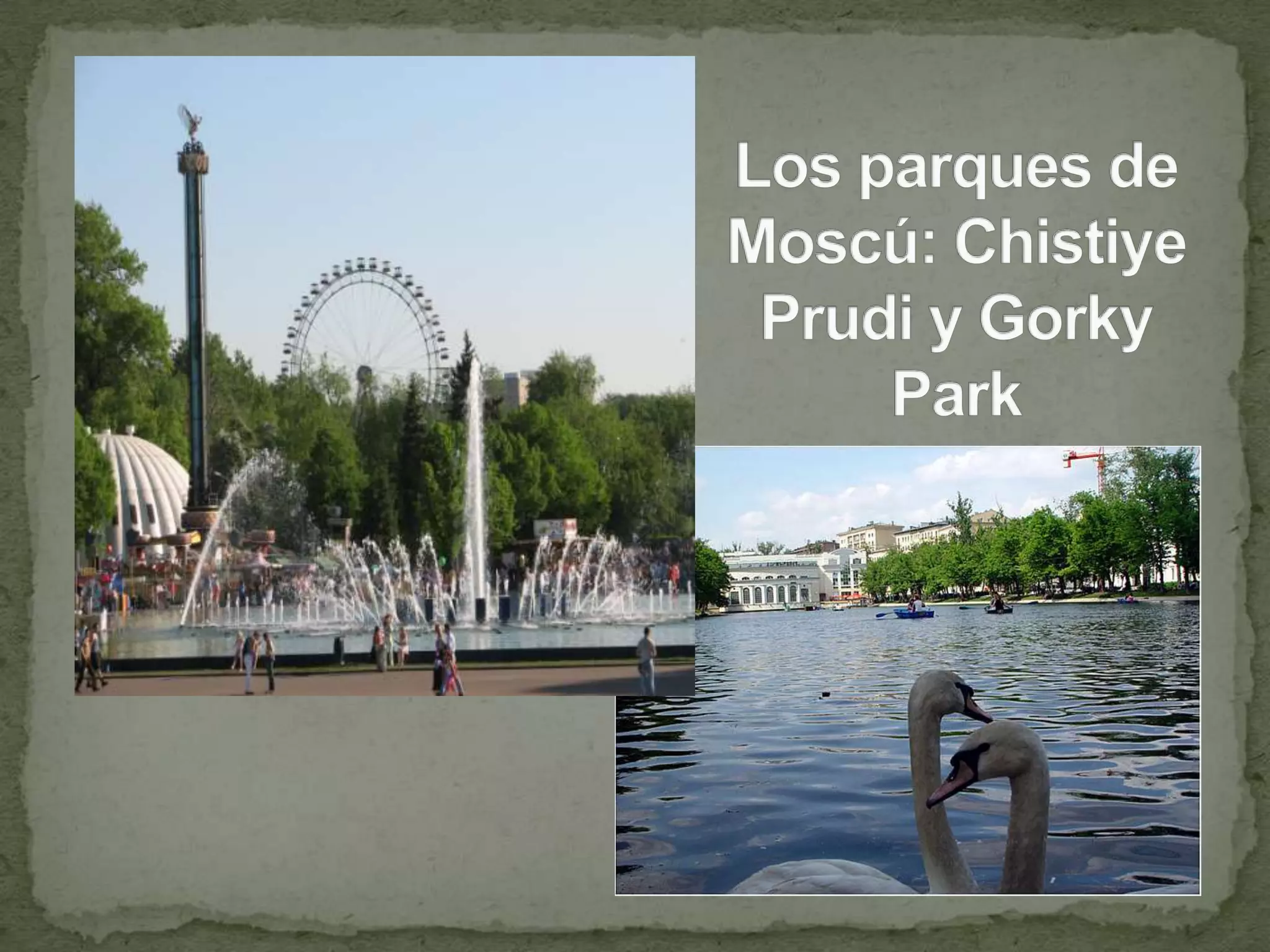 Los parques de Moscú: ChistiyePrudi y Gorky Park