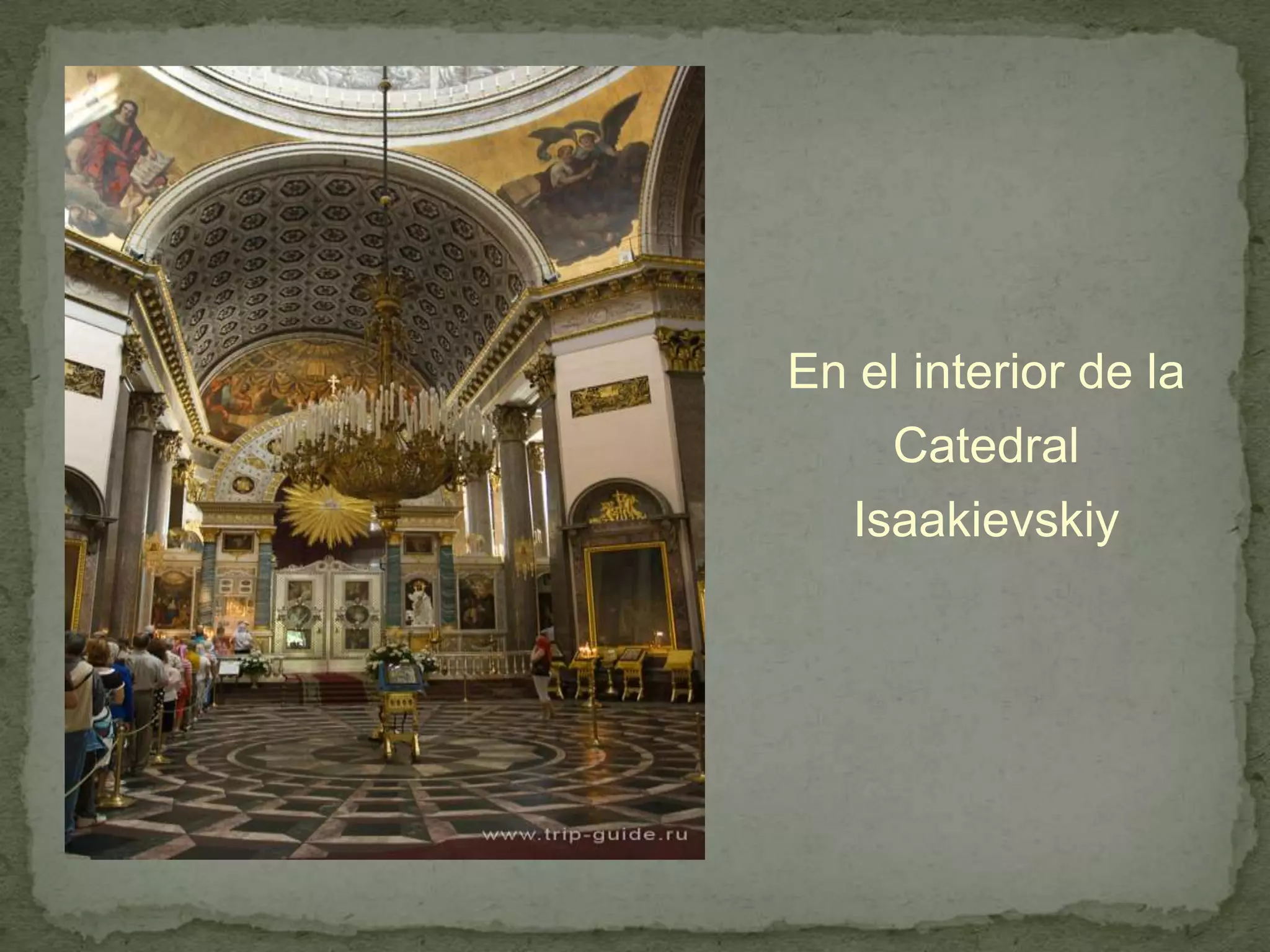 En el interior de la Catedral Isaakievskiy