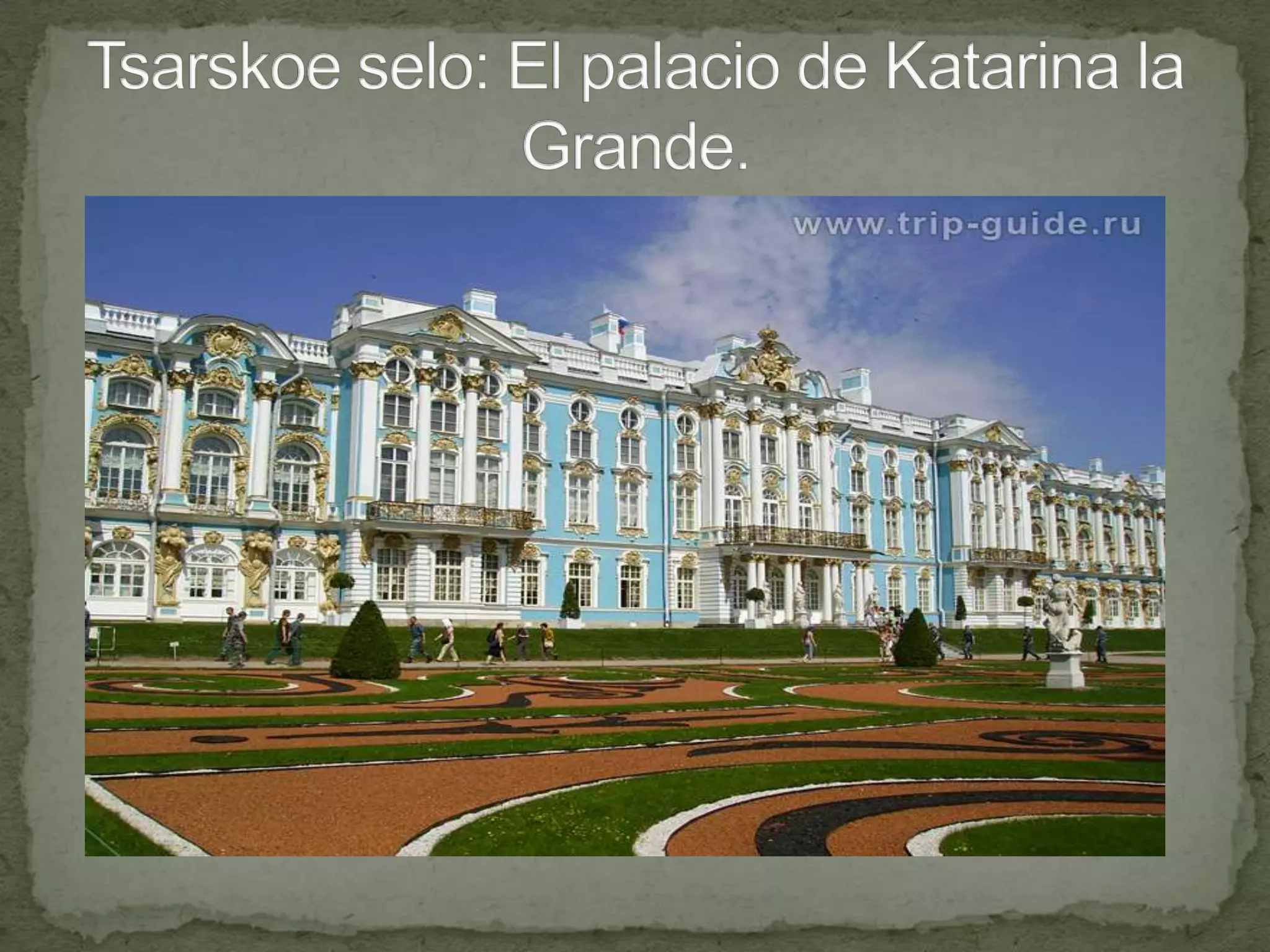 Tsarskoe selo: El palacio de Katarina la Grande.