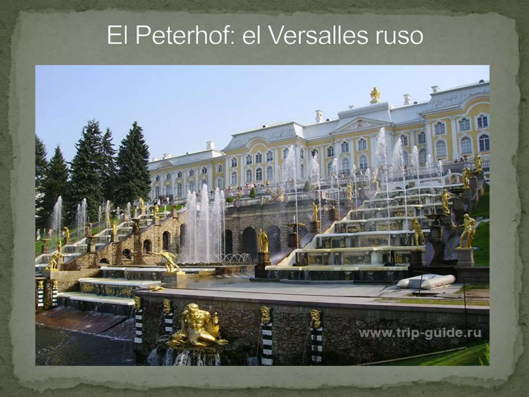 El Peterhof: el Versalles ruso