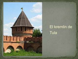 El kremlin de Tula<br />