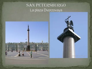 San PetersburgoLa plaza Dvorzovaya<br />
