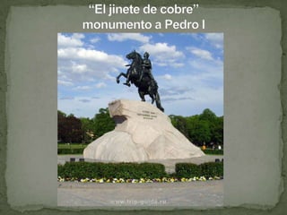 “El jinete de cobre” monumento a Pedro I<br />