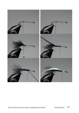 “Como comenzar a pescar con mosca y no desesperarse en el intento”   Gerardo Herreros   119
 
