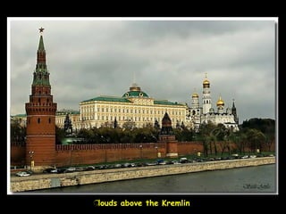 Clouds above the Kremlin ?? 