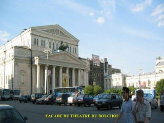 FACADE DU THEATRE DU BOLCHOI
 