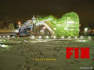 L’HIVER A MOSCOU
 