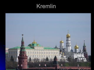 Kremlin

 