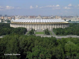 Luzhniki Stadium
 
