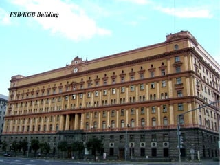 FSB/KGB Building
 