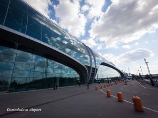 Domodedovo Airport
 