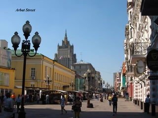Metropol Hotel
    Arbat Street
 