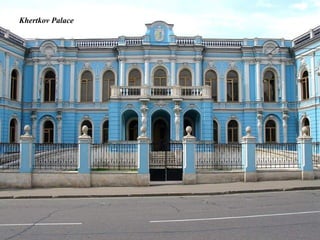 Khertkov Palace
 