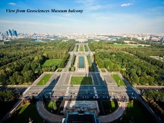 View from Geosciences Museum balcony
 