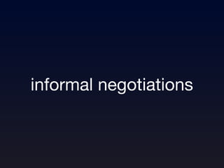 informal negotiations 