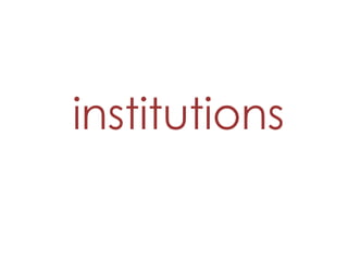 institutions 