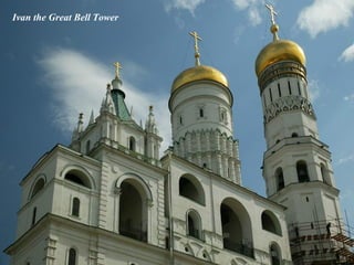 Ivan the Great Bell Tower
 
