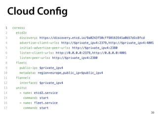 39
Cloud Config
 