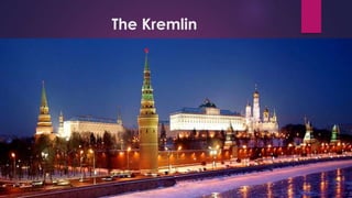 The Kremlin
 