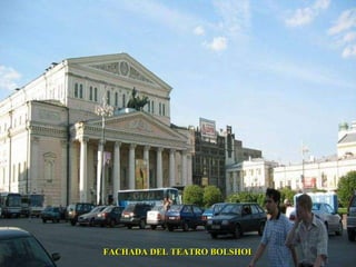 FACHADA DEL TEATRO BOLSHOI 