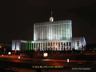 CASA BLANCA EN MOSCU 