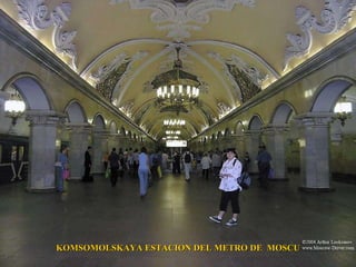 KOMSOMOLSKAYA  ESTACION DEL METRO DE  MOSCU 