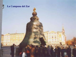 La Campana del Zar 