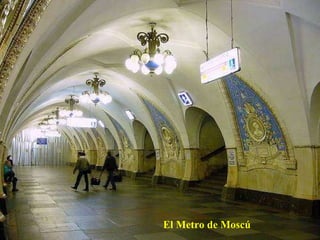El Metro de Moscú 
