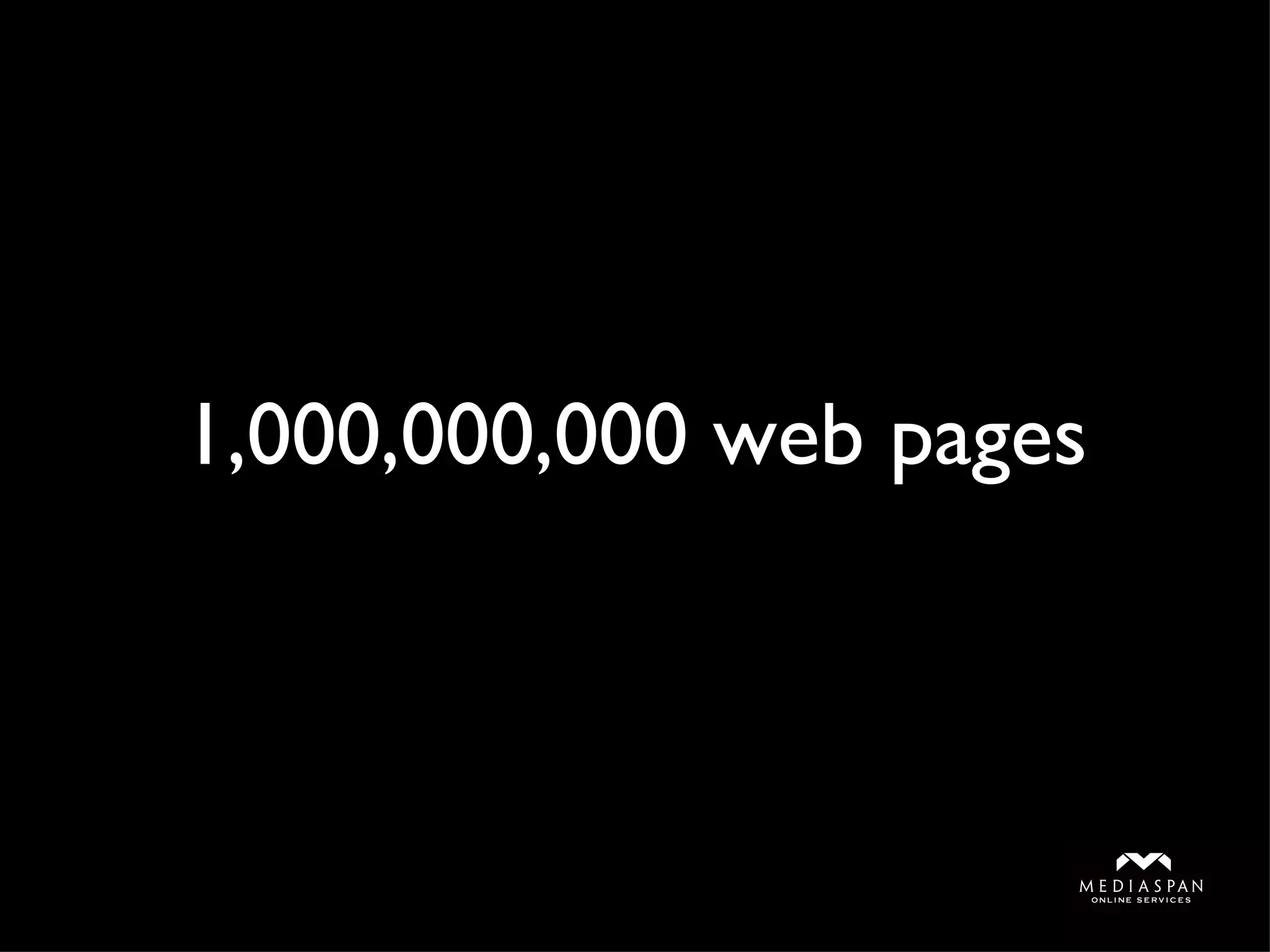 1,000,000,000 web pages 