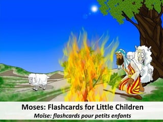 Moses: Flashcards for Little Children
Moïse: flashcards pour petits enfants
 