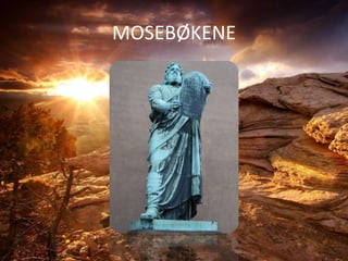 MOSEBØKENE 