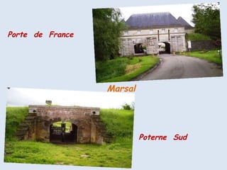 Marsal Porte  de  France Poterne  Sud 