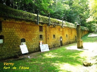 Verny   fort  de  l’Aisne 