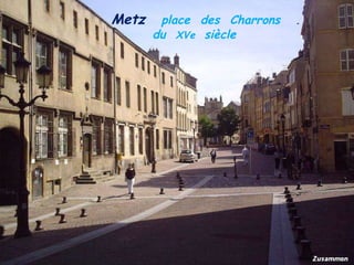 Metz   place  des  Charrons  .  du  XVe  siècle 