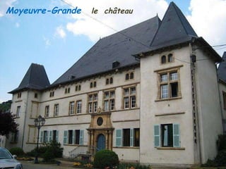 Moyeuvre-Grande   le   château 