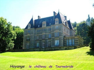 Hayange  le   château  de  Tournebride 