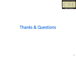 Thanks & Questions
17
 