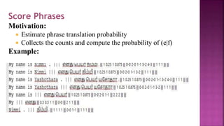 Moses Statistical Machine Translation tool | PPTX