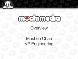 OverviewMoshen ChanVP Engineering 