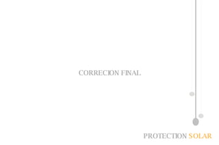 PROTECTION  SOLAR CORRECION FINAL 
