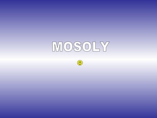MOSOLY 