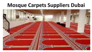 Mosque Carpets Suppliers Dubai
 